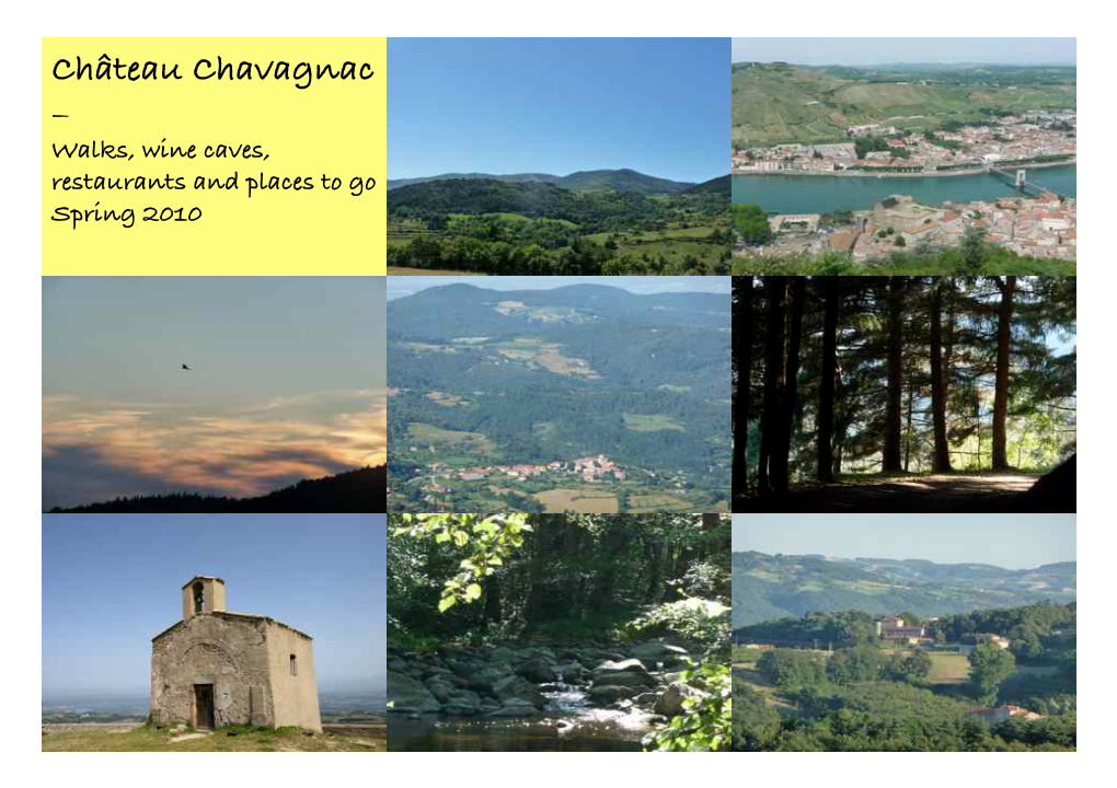 Château Chavagnac – Walks, Wine Caves, Restaurants and Places to Go Spring 2010