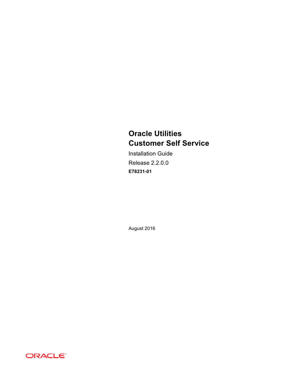 Oracle Utilities Customer Self Service Installation Guide Release 2.2.0.0 E78231-01