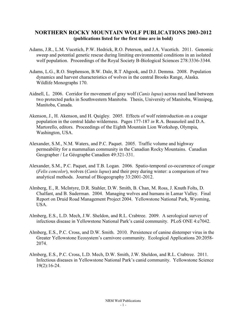 NORTHERN ROCKY MOUNTAIN WOLF PUBLICATIONS 2003-2012 (Publications Listed for the First Time Are in Bold)