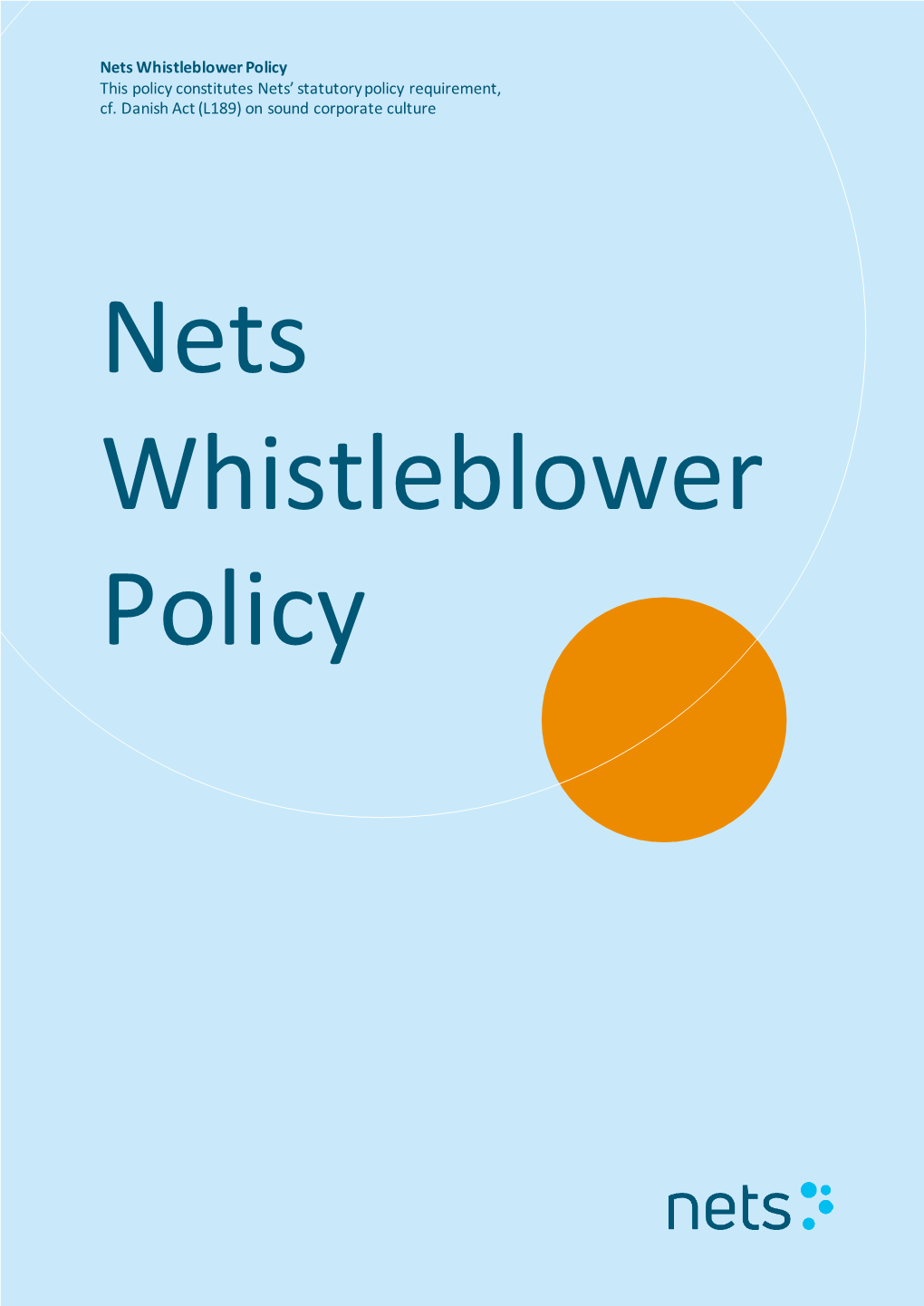 Nets Whistleblower Policy This Policy Constitutes Nets' Statutory Policy