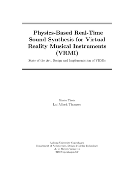 Physics-Based Real-Time Sound Synthesis for Virtual Reality Musical Instruments (VRMI) State of the Art, Design and Implementation of Vrmis