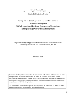 Using Space-Based Applications and Information Available Through the ESCAP-Established Regional Cooperation Mechanisms for Improving Disaster Risk Management