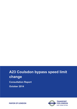 A23 Coulsdon Bypass Speed Limit Change Consultation Report October 2014