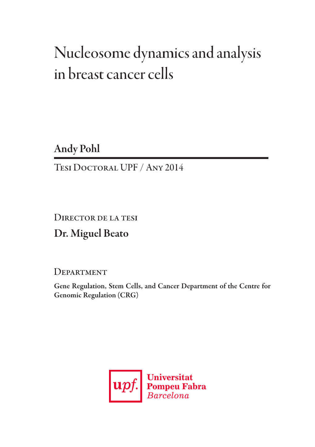 Nucleosome Dynamics and Analysis in Breast Cancer Cells