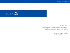 Avex Inc. Earnings Results for FY 2020 Q1 August, 6Th, 2020