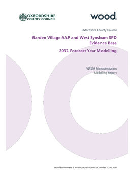 Garden Village AAP and West Eynsham SPD Evidence Base 2031 Forecast Year Modelling