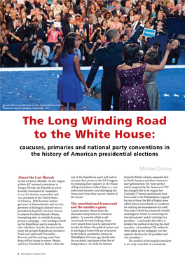 The Long Winding Road to the White House: Caucuses, Primaries and National Party Conventions in the History of American Presidential Elections