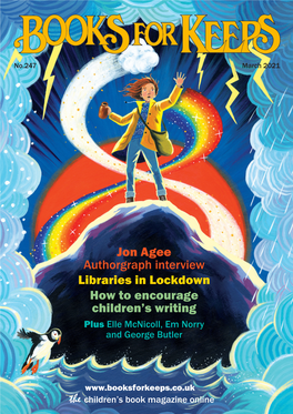 Jon Agee Authorgraph Interview Libraries in Lockdown How to Encourage Children’S Writing Plus Elle Mcnicoll, Em Norry and George Butler