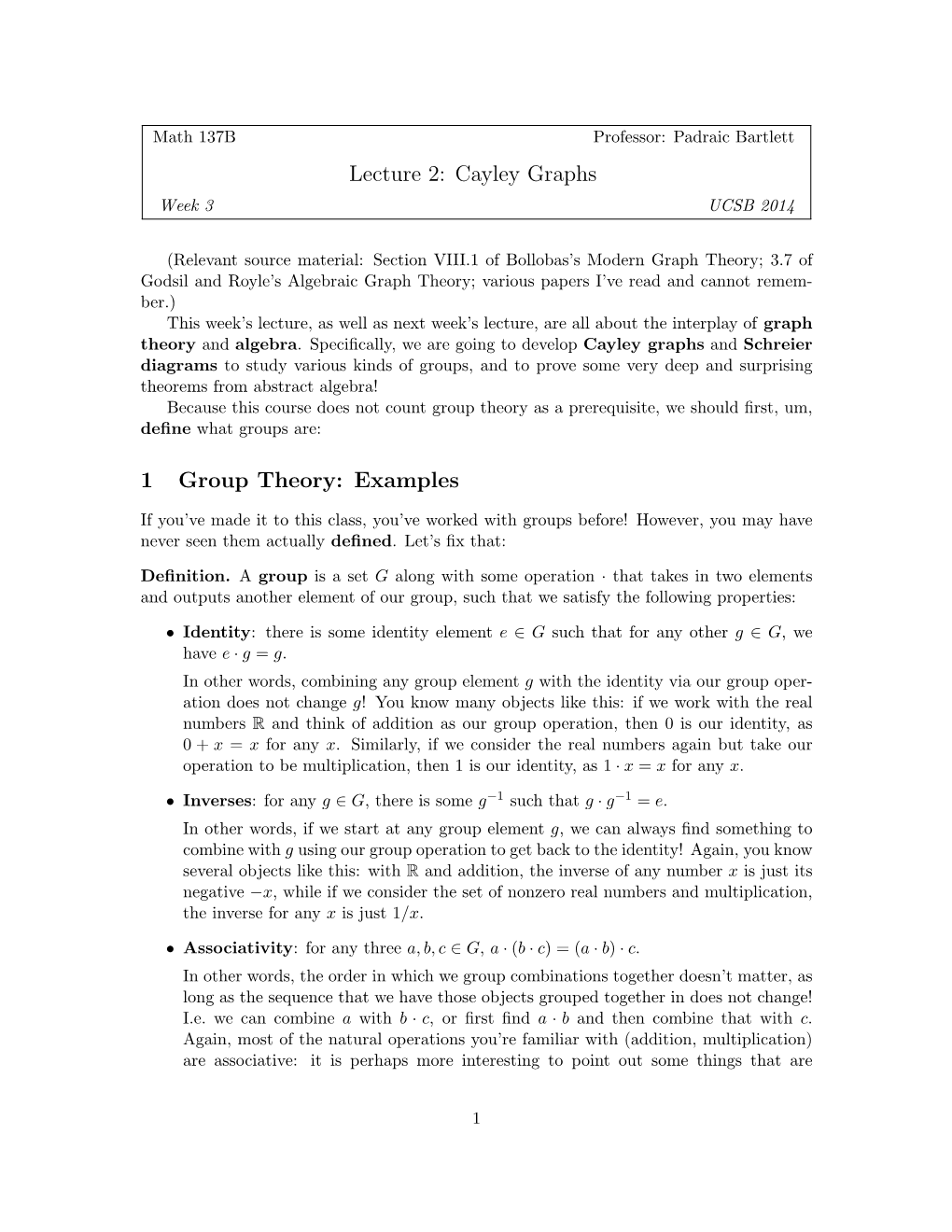 Lecture 2: Cayley Graphs 1 Group Theory: Examples