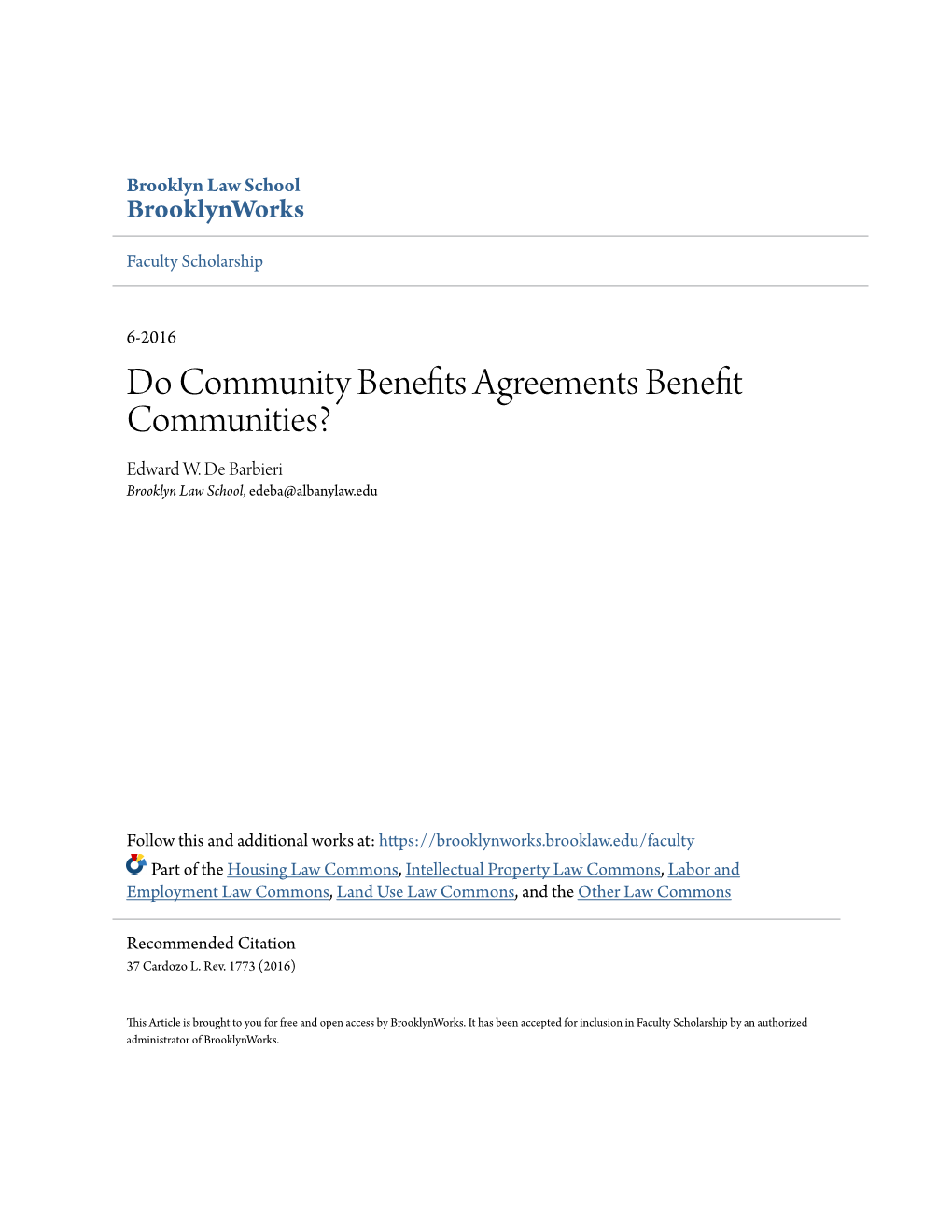 Do Community Benefits Agreements Benefit Communities? Edward W