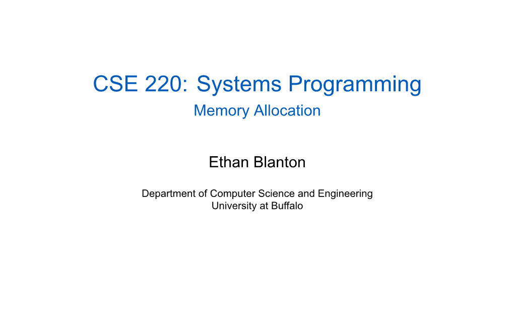CSE 220: Systems Programming Memory Allocation