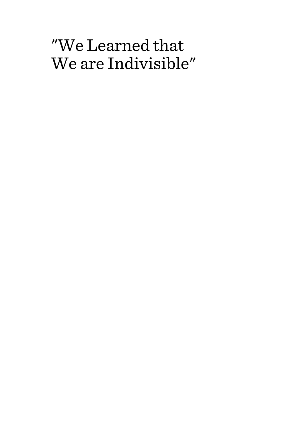 "We Learned That We Are Indivisible"