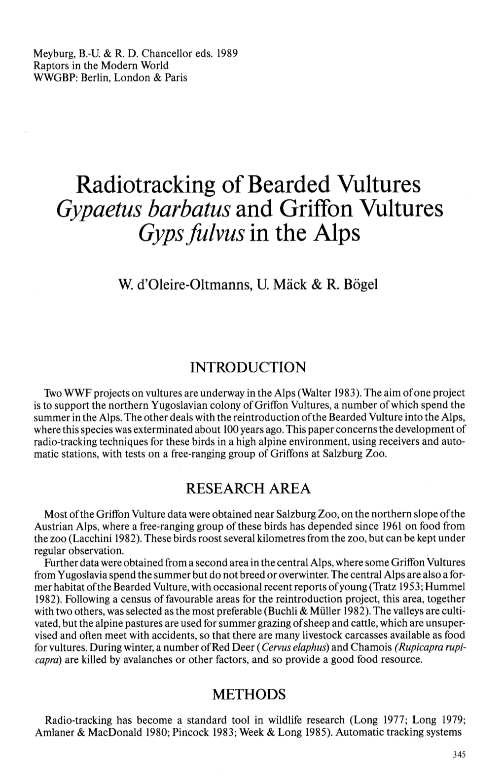 Radiotracking of Bearded Vultures Gypaetus Barbatus and Griffon Vultures Gyps Fulvus in the Alps