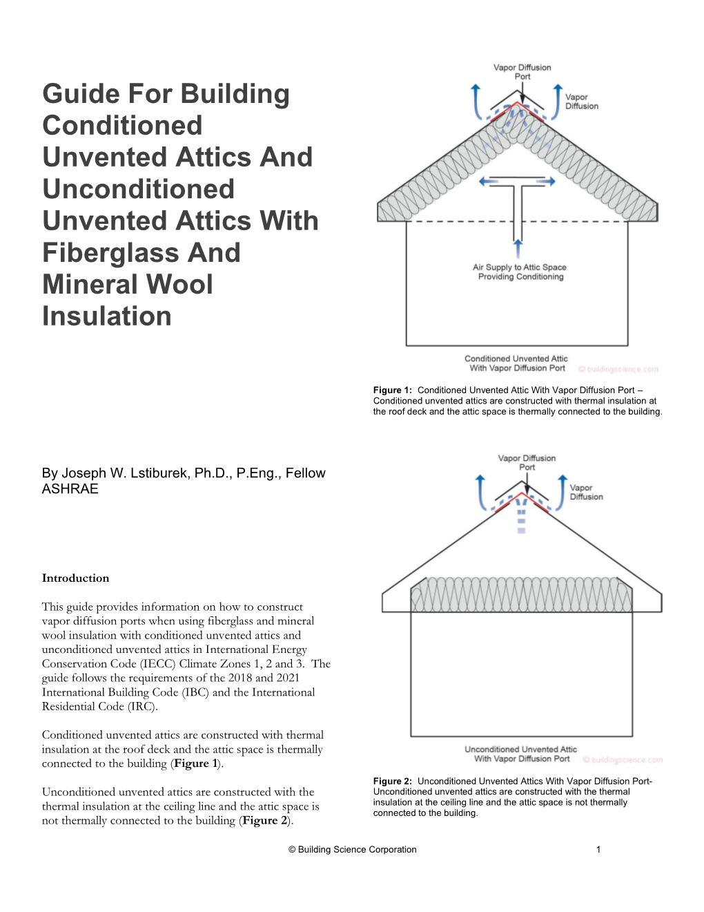 Guide for Building Conditioned Unvented Attics and Unconditioned Unvented Attics with Fiberglass and Mineral Wool Insulation