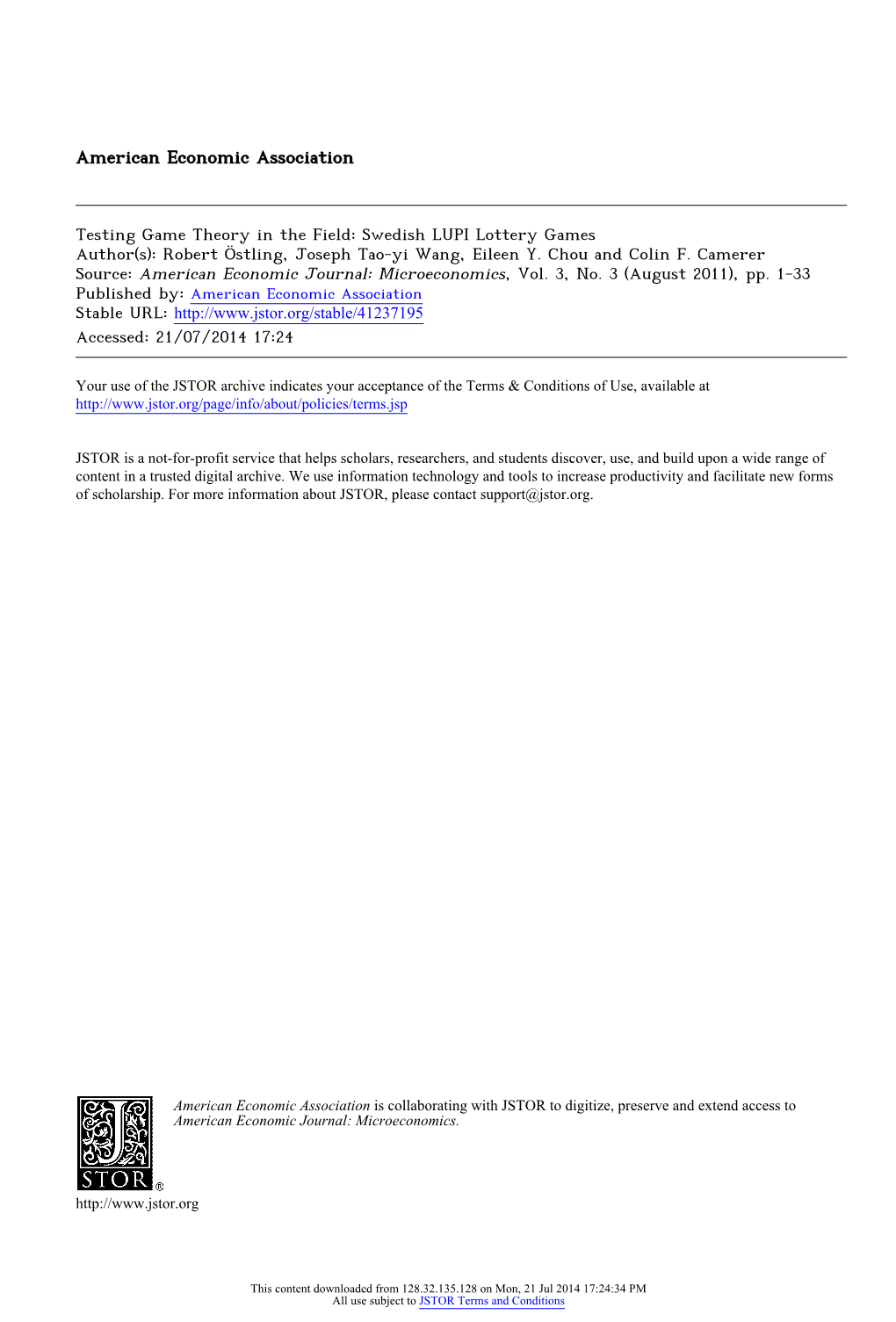 Testing Game Theory in the Field: Swedish LUPI Lottery Games Author(S): Robert Östling, Joseph Tao-Yi Wang, Eileen Y