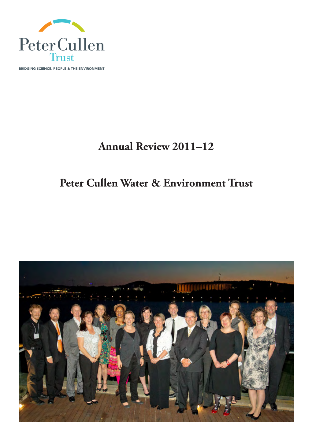 Annual Review 2011–12 Peter Cullen Water & Environment Trust