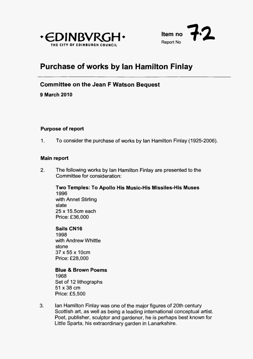 Purchase of Works by Ian Hamilton Finlay