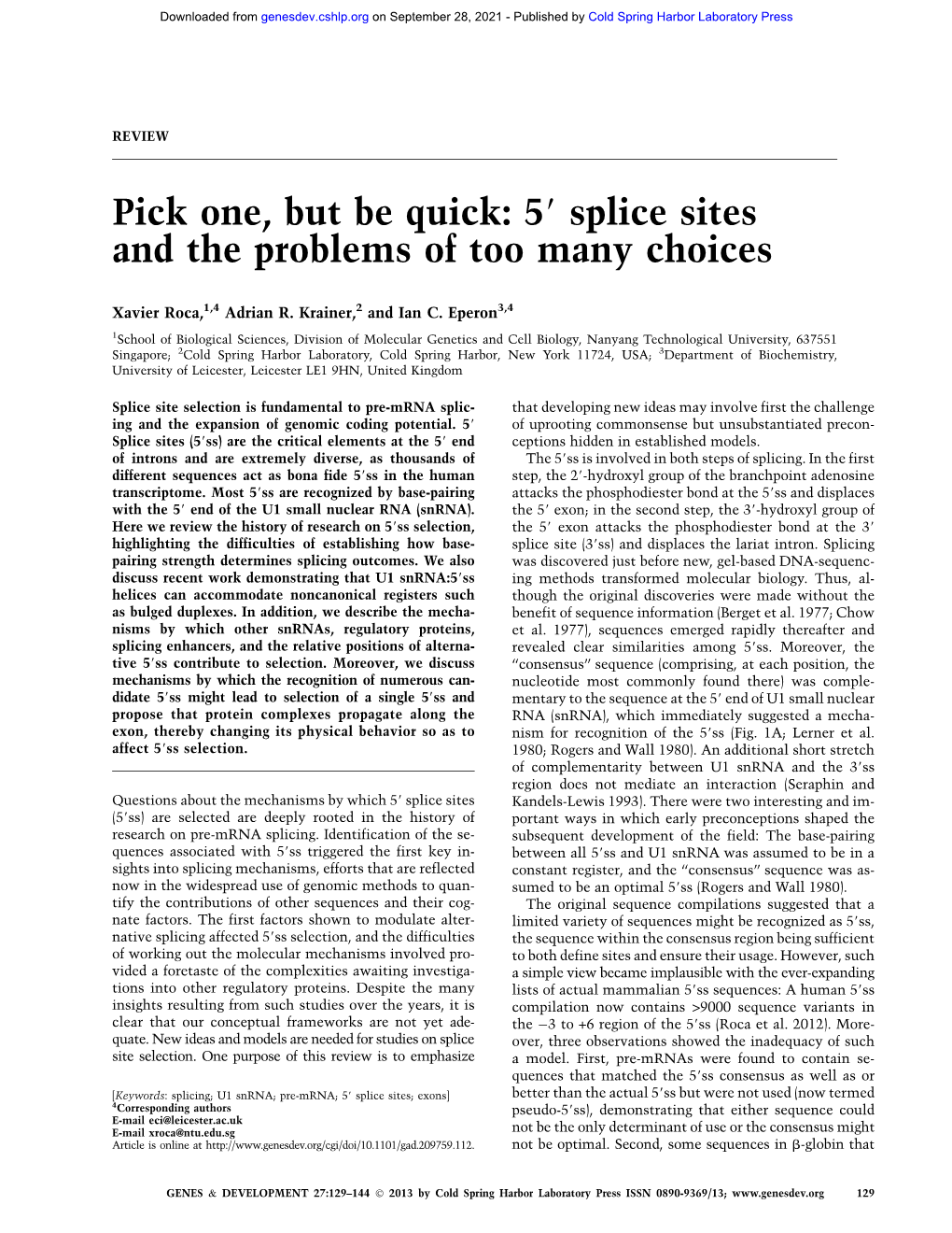 Splice Sites and the Problems of Too Many Choices