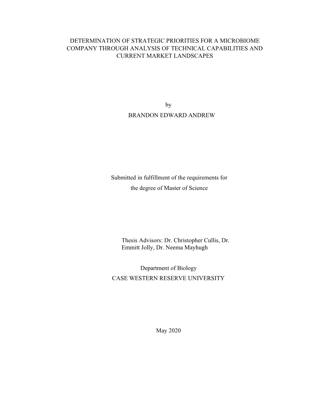 Determination of Strategic Priorities for a Microbiome Company Through Analysis of Technical Capabilities and Current Market Landscapes