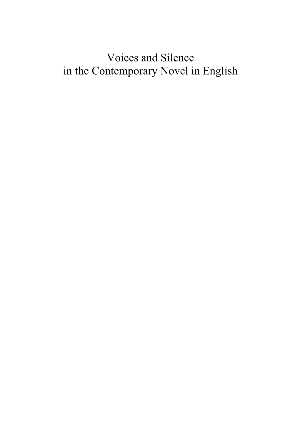 Voices and Silence in the Contemporary Novel in English