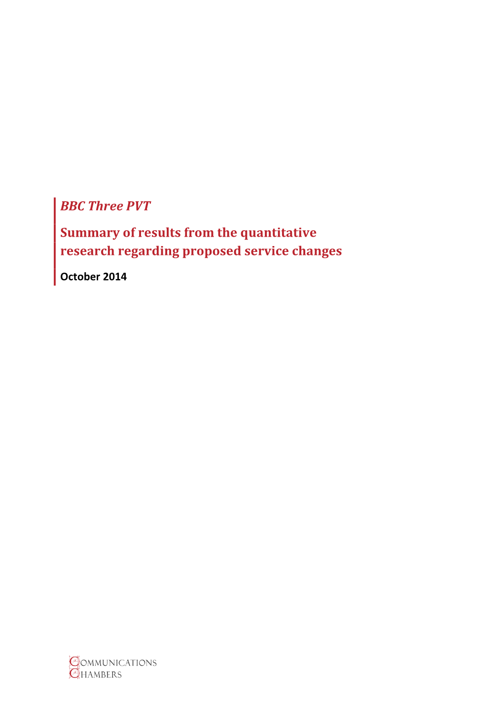 BBC Three PVT Summary of Results from the Quantitative Research Regarding Proposed Service Changes