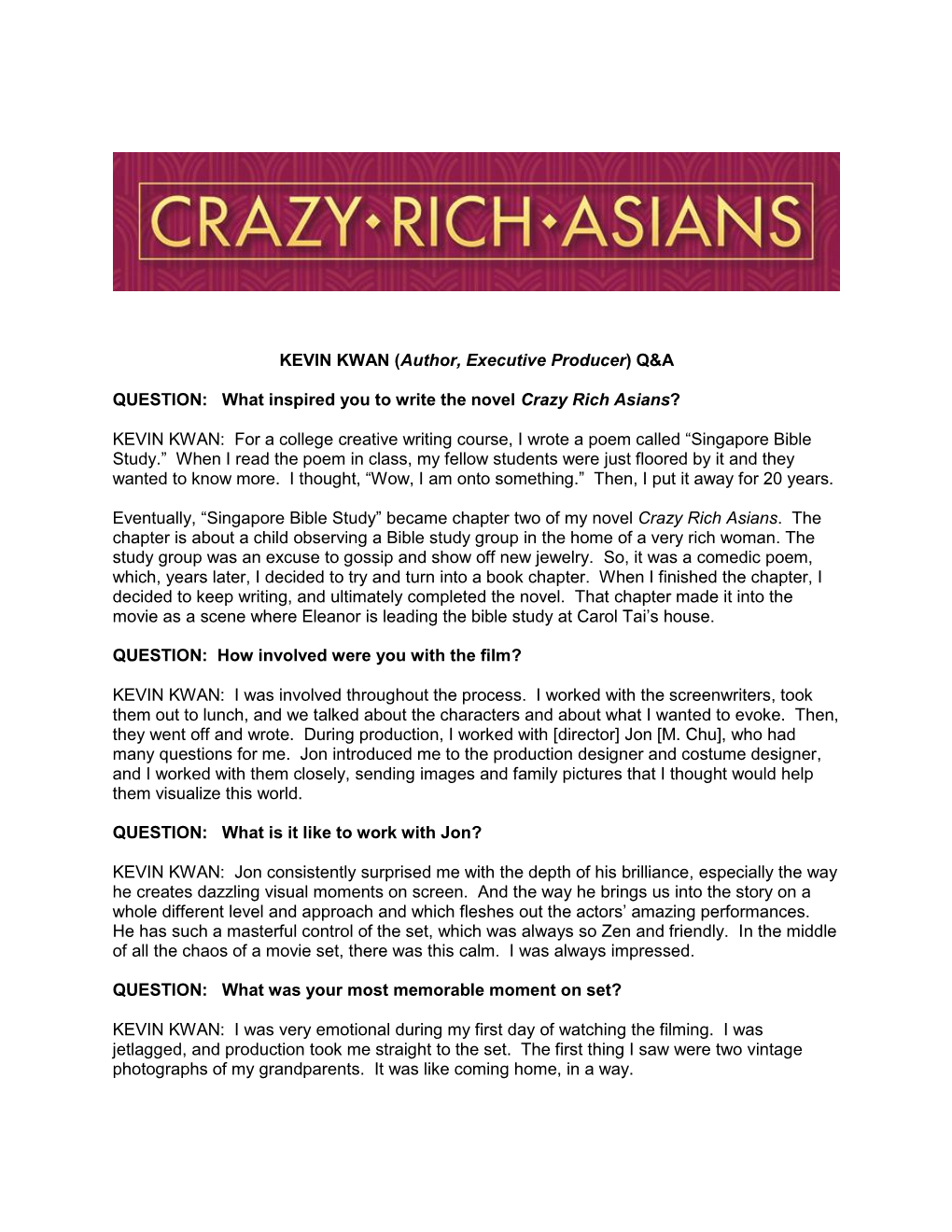 What Inspired You to Write the Novel Crazy Rich Asians? KEVIN KWAN