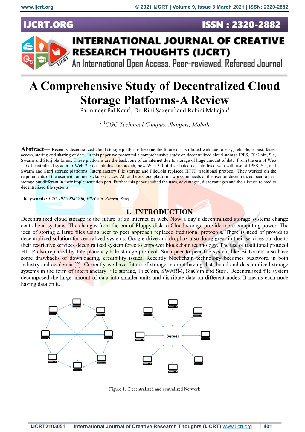 A Comprehensive Study of Decentralized Cloud Storage Platforms-A Review Parminder Pal Kaur1, Dr