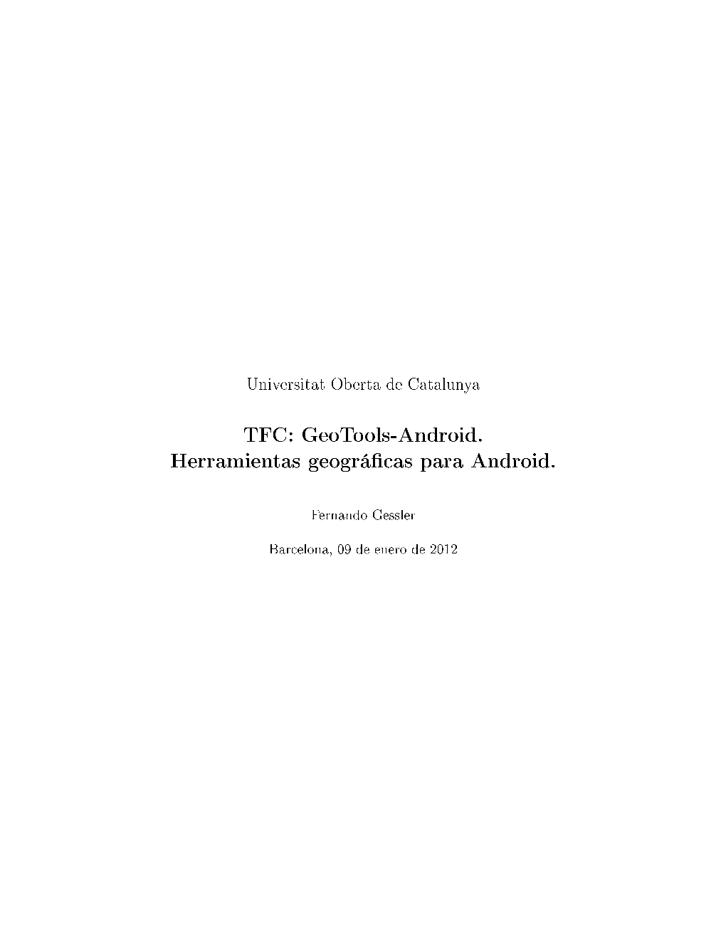 Universitat Oberta De Catalunya TFC: Geotools-Android. Herramientas Geográficas Para Android