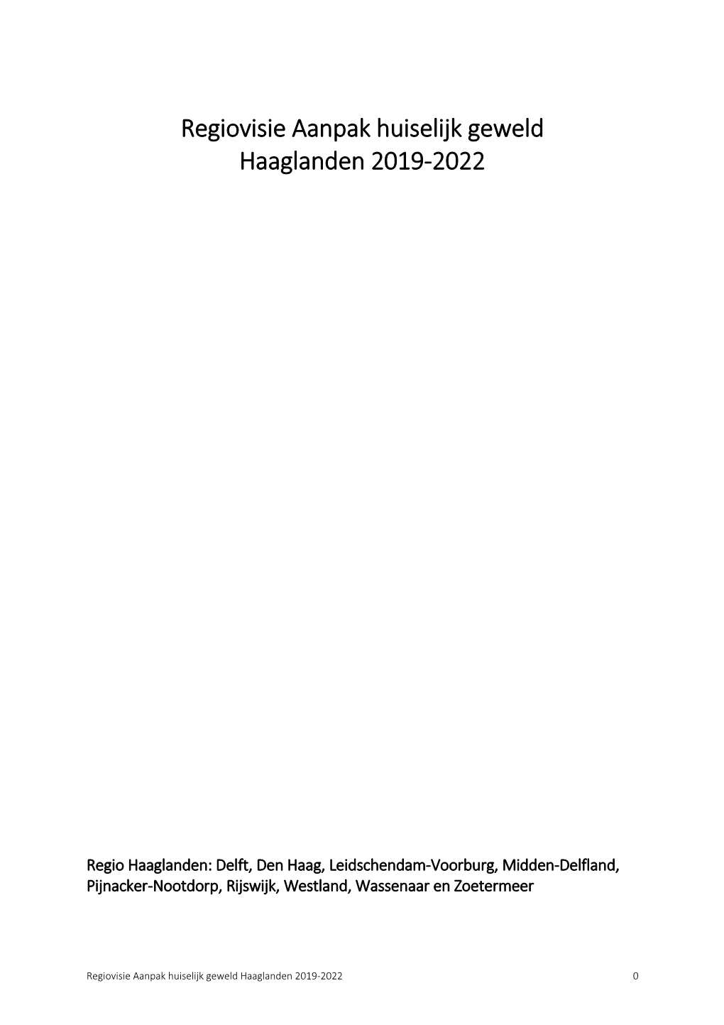 Regiovisie Aanpak Huiselijk Geweld Haaglanden 2019-2022