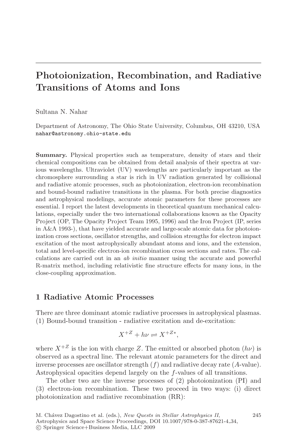 Photoionization, Recombination, and Radiative Transitions of Atoms and Ions
