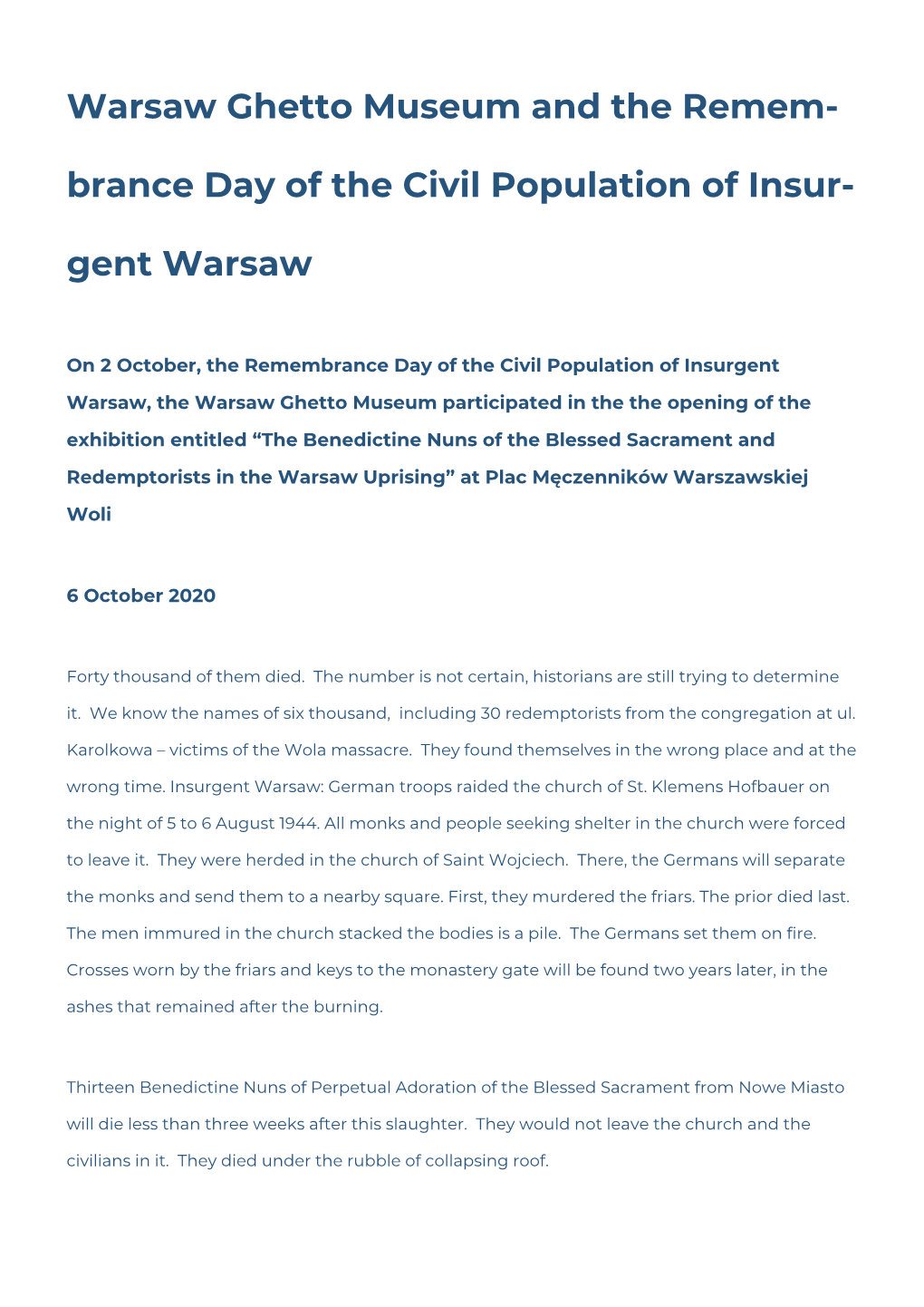 Warsaw Ghetto Museum and the Remem- Brance Day of the Civil Population of Insur- Gent Warsaw