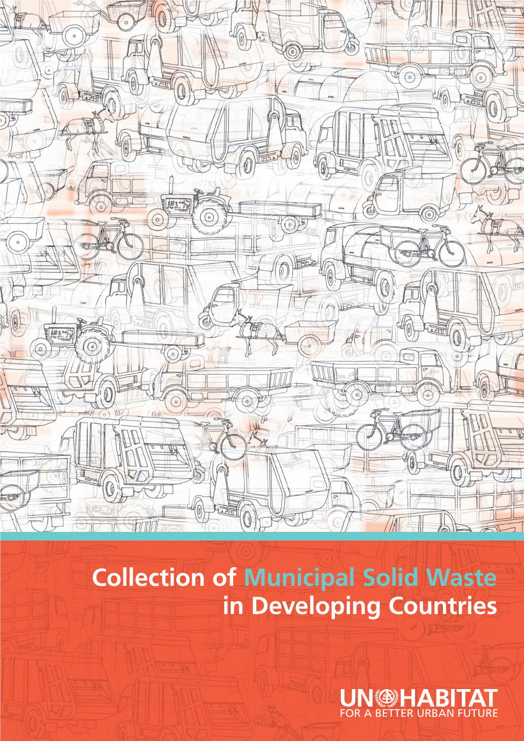 Collection of Municipal Solid Waste in Developing Countries