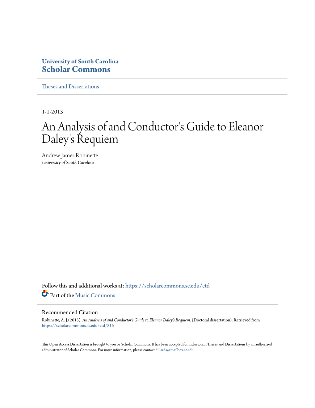 An Analysis of and Conductor's Guide to Eleanor Daley's Requiem Andrew James Robinette University of South Carolina