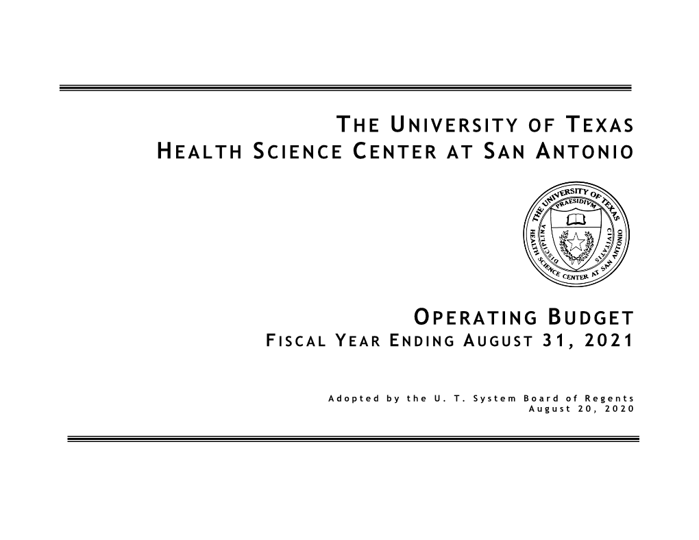 The University of Texas Health Science Center at San Antonio Operating Budget - Expenses by Functional Classification Fiscal Year Ending August 31, 2021