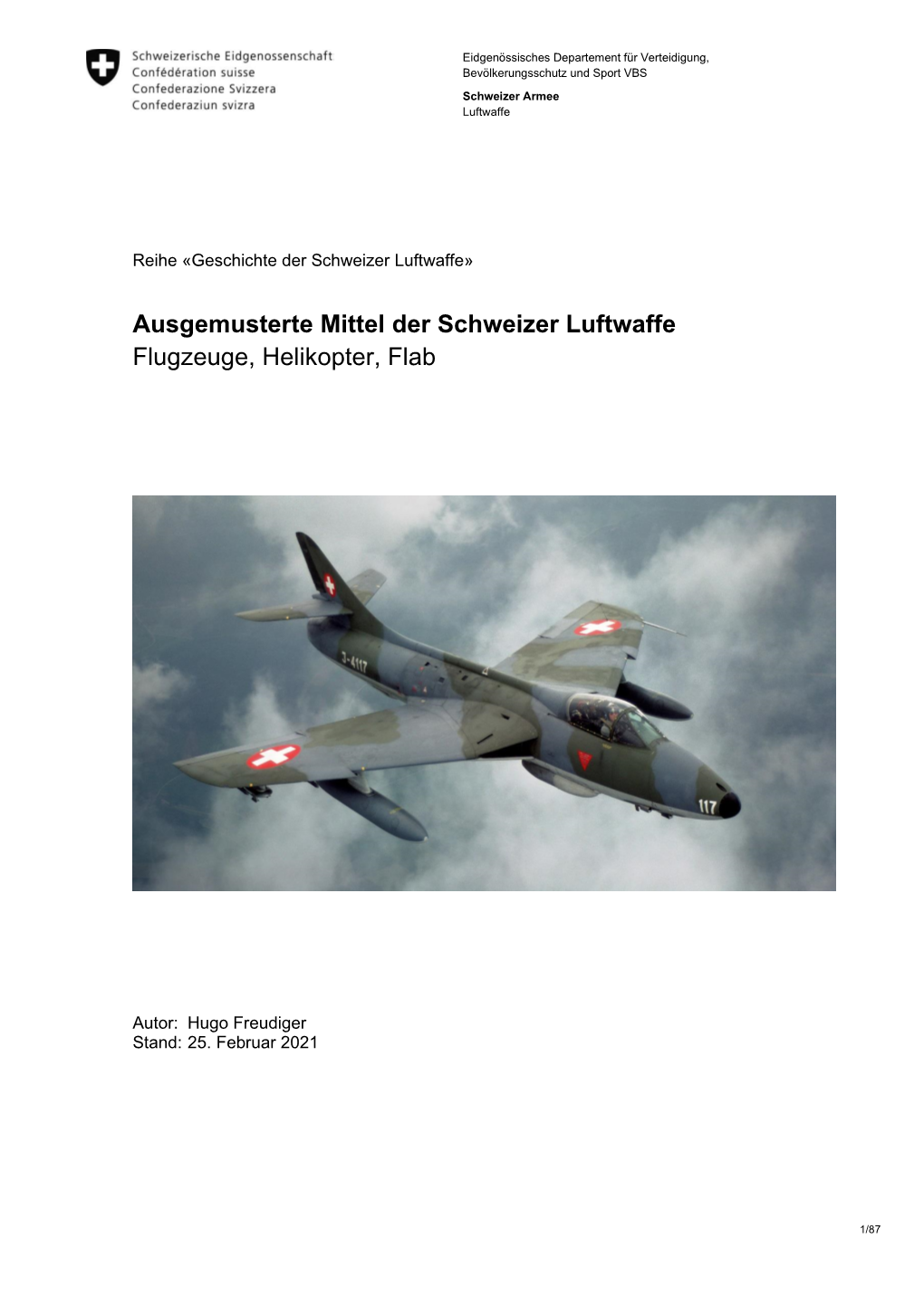 Ausgemusterte Mittel Der Schweizer Luftwaffe Flugzeuge, Helikopter, Flab