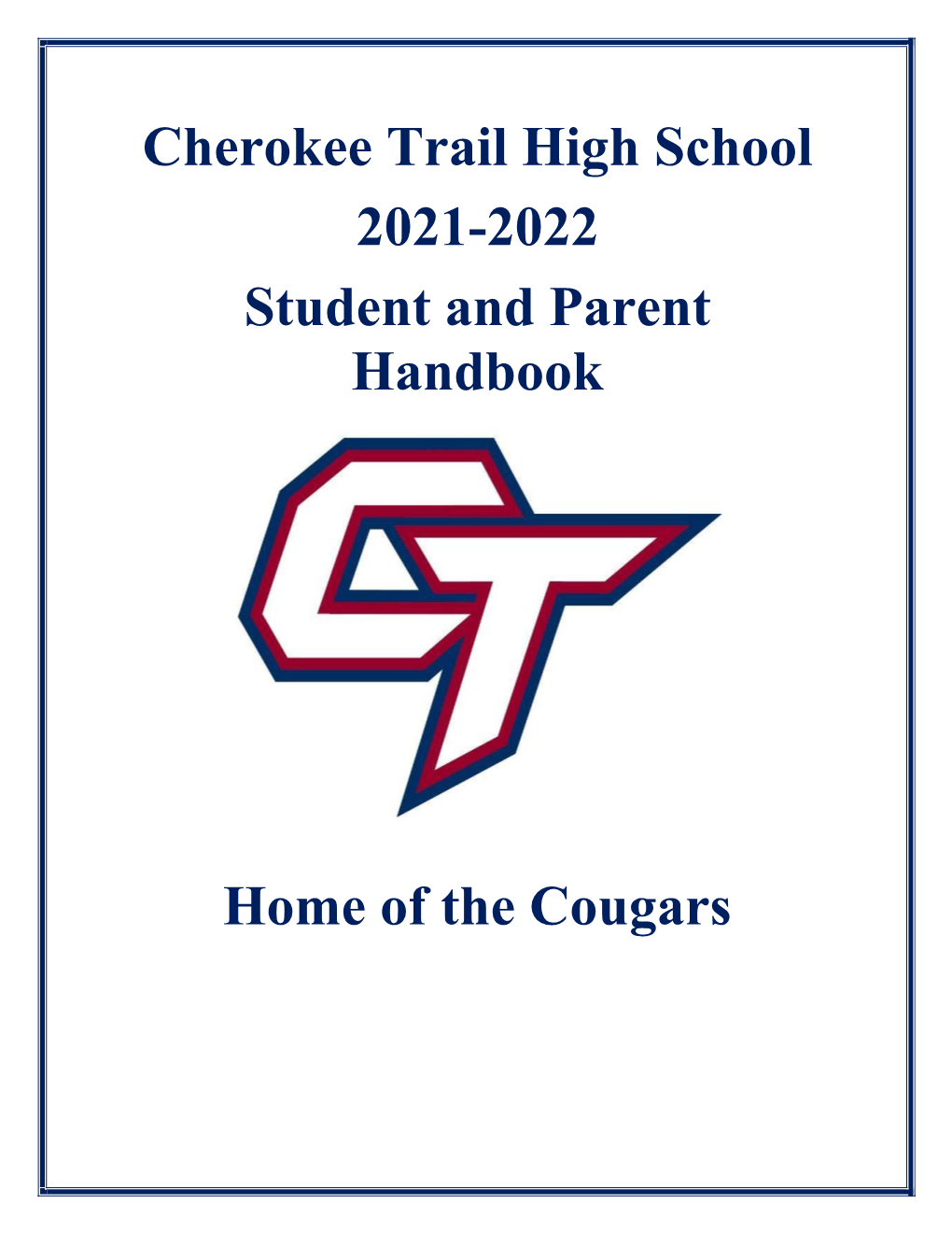 Cherokee Trail High School 2021-2022 Student and Parent