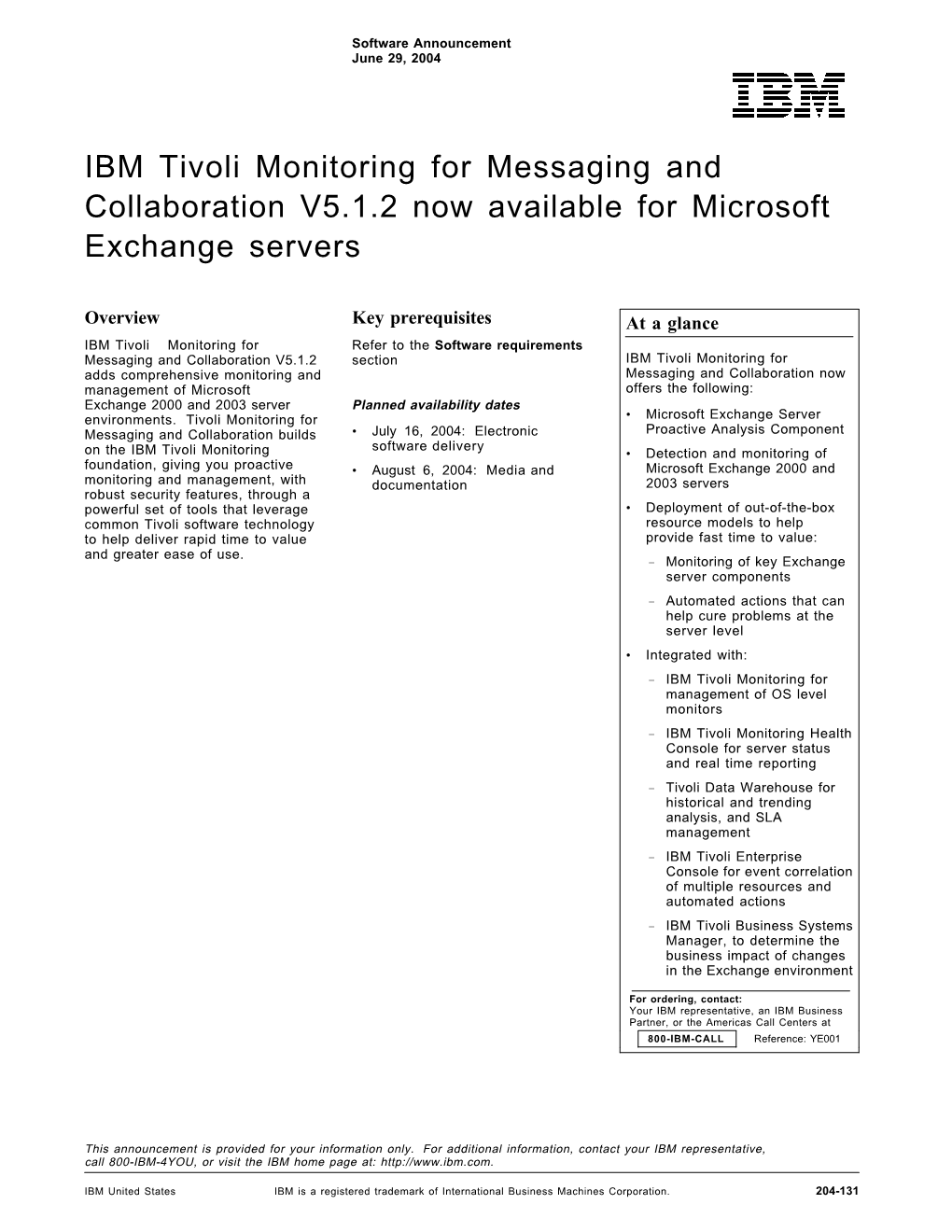 IBM Tivoli Monitoring for Messaging and Collaboration V5.1.2 Now Available for Microsoft Exchange Servers