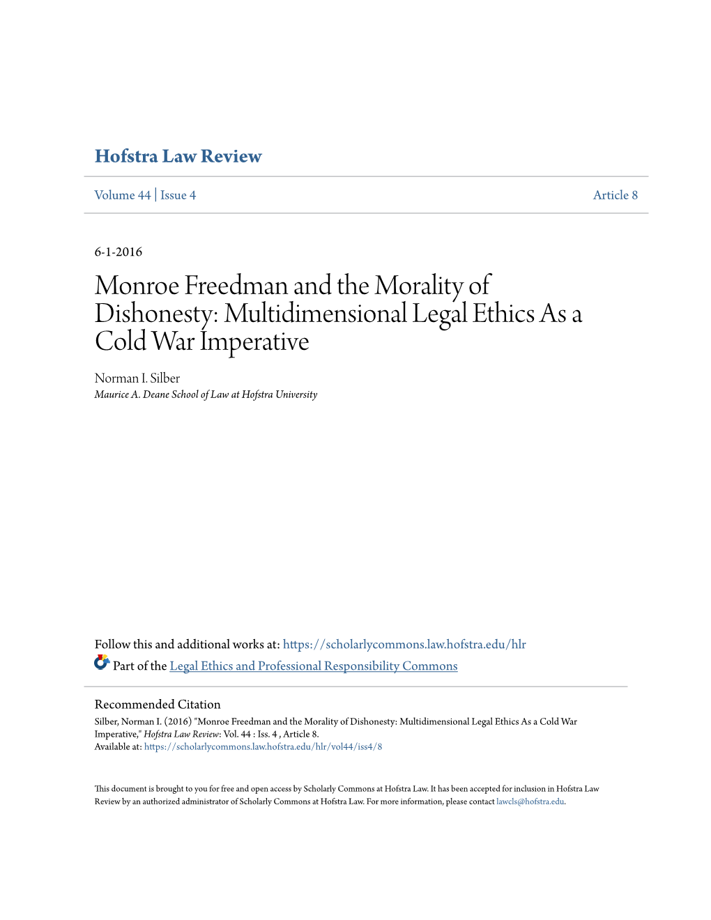Monroe Freedman and the Morality of Dishonesty: Multidimensional Legal Ethics As a Cold War Imperative Norman I
