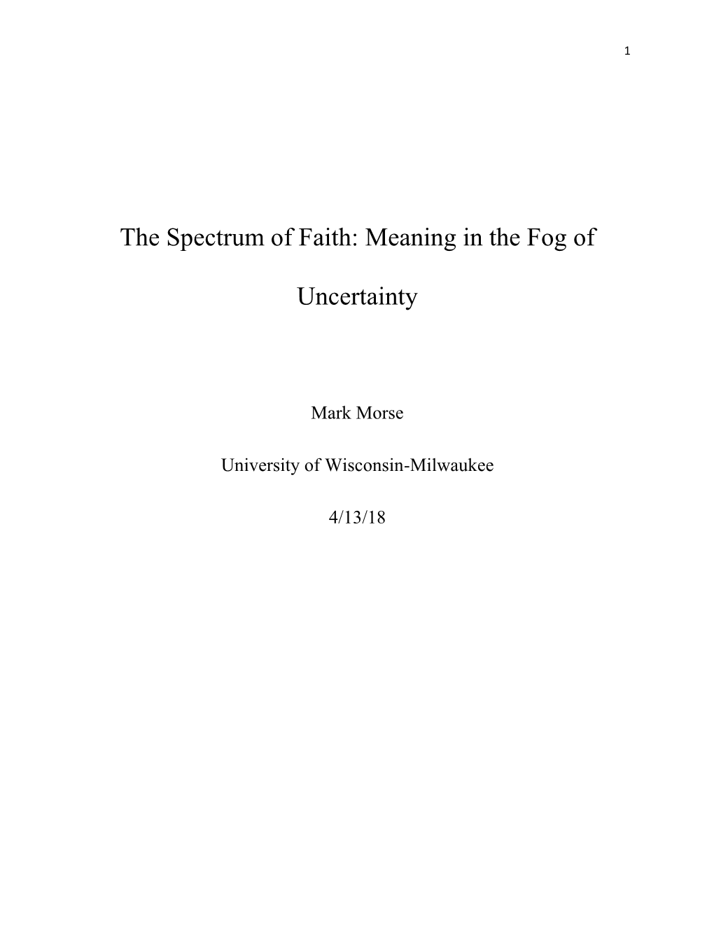 The Spectrum of Faith: Meaning in the Fog of Uncertainty