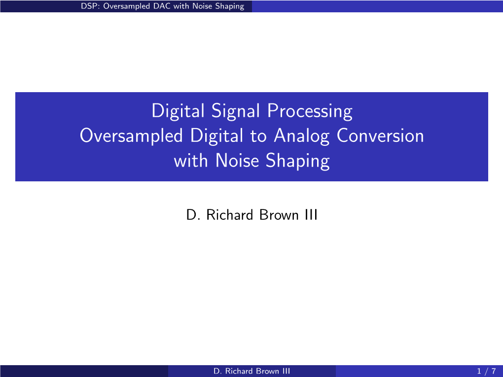 Digital Signal Processing Oversampled Digital to Analog Conversion with Noise Shaping