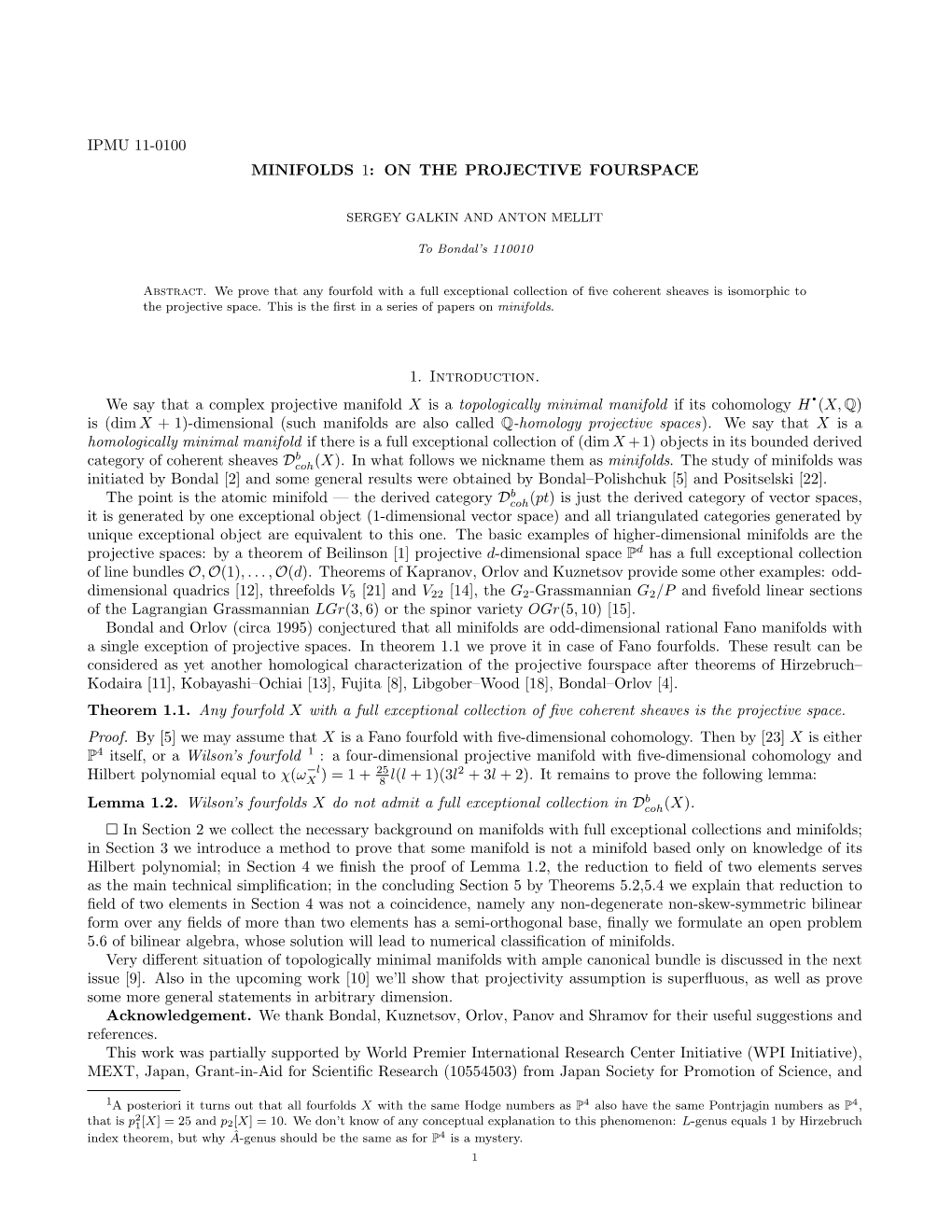 IPMU 11-0100 MINIFOLDS 1: on the PROJECTIVE FOURSPACE 1. Introduction. We Say That a Complex Projective Manifold X Is a Topologi