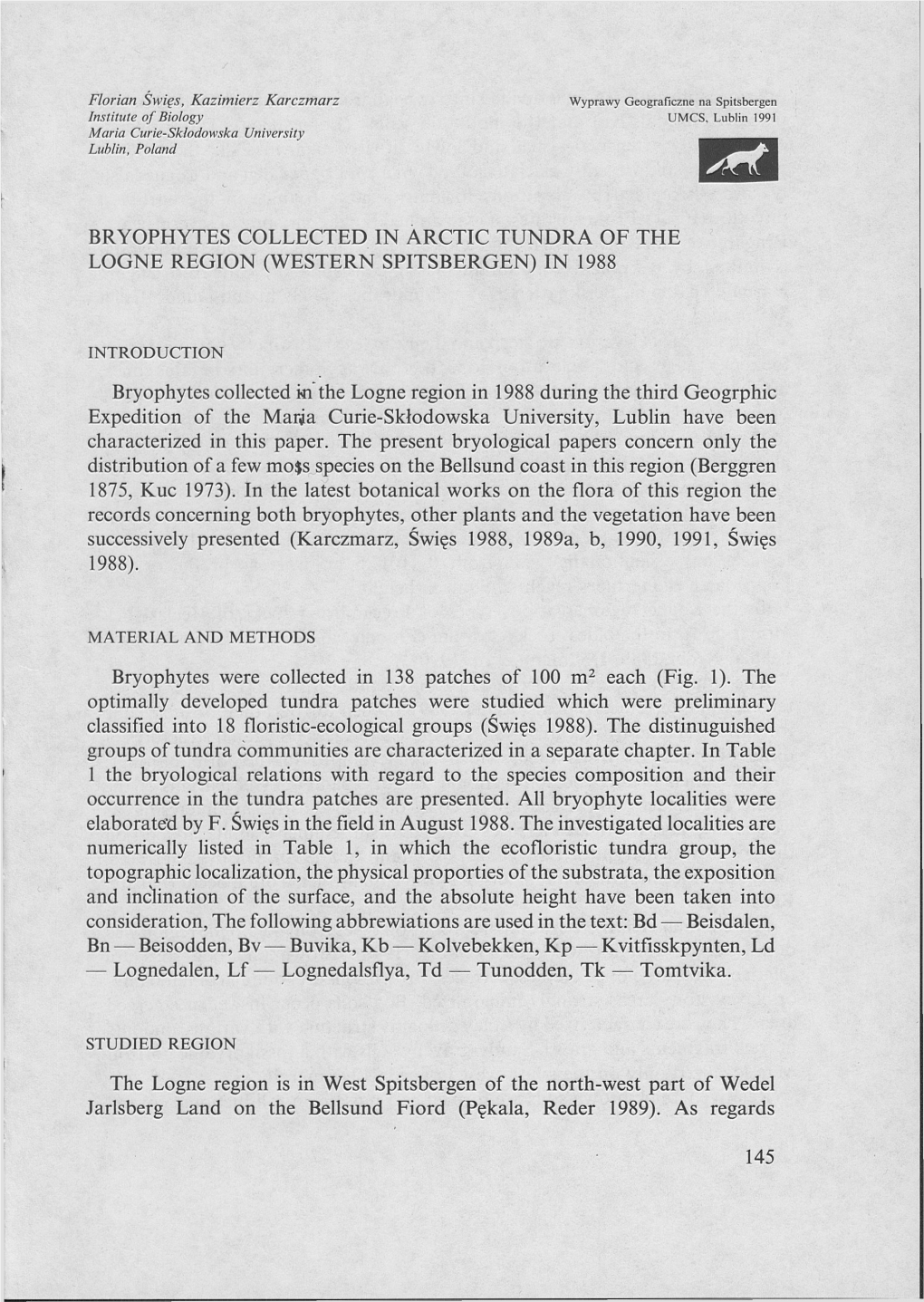 IN 1988 Bryophytes Collected in the Logne Region