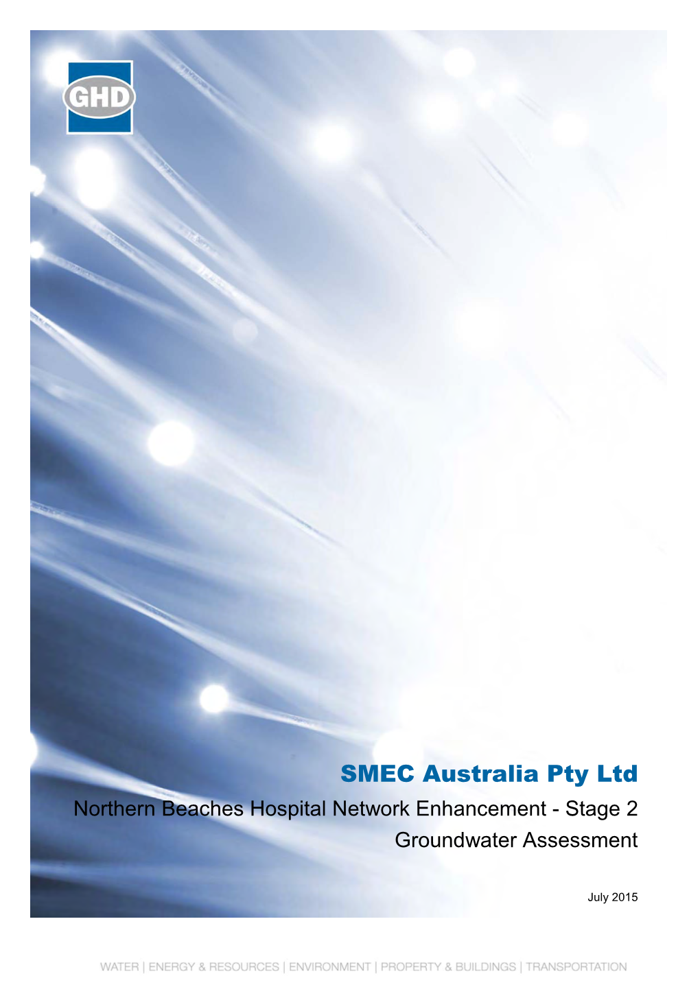 SMEC Australia Pty Ltd Northern Beaches Hospital Network Enhancement - Stage 2 Groundwater Assessment