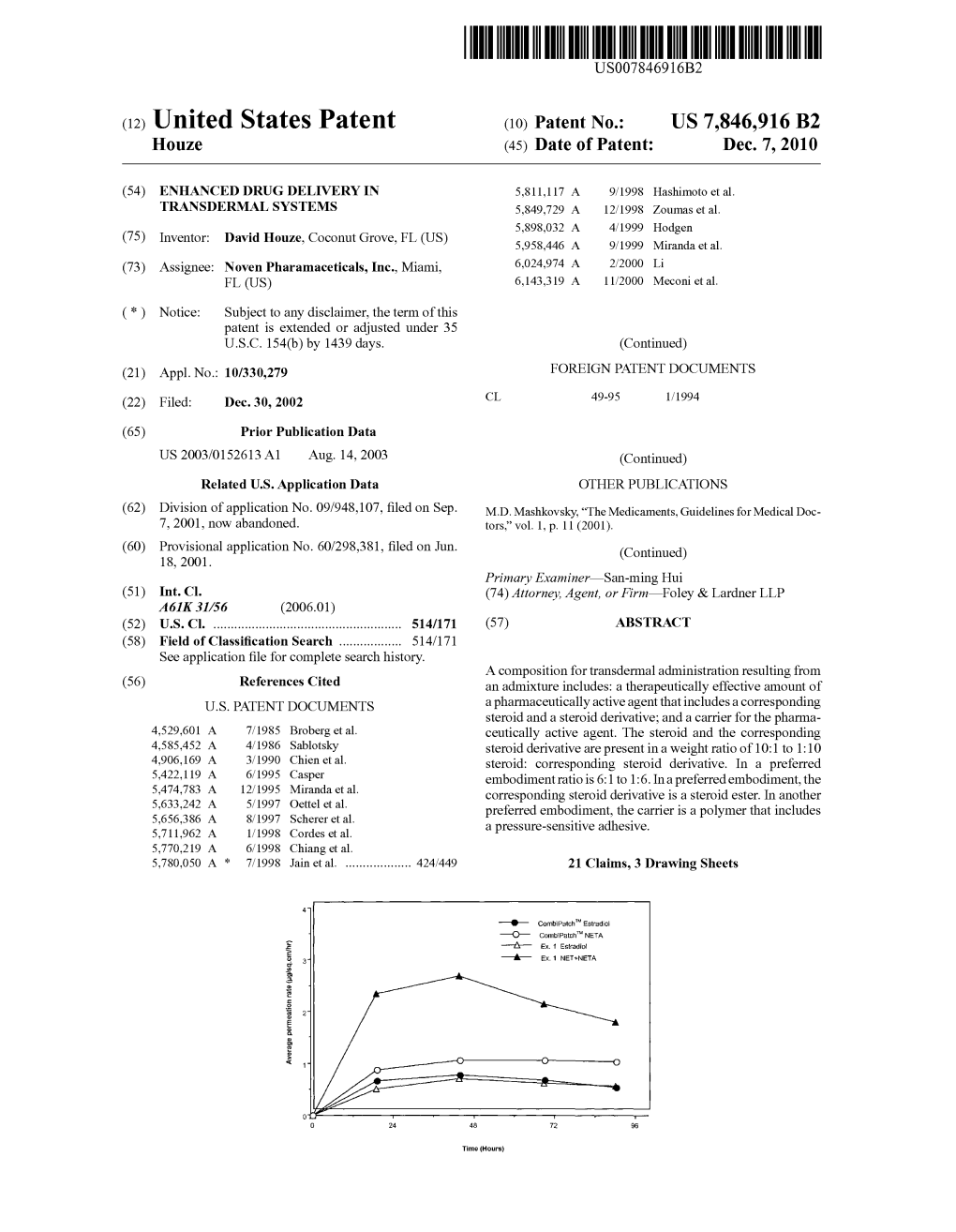 (12) United States Patent (10) Patent No.: US 7,846,916 B2 Houze (45) Date of Patent: Dec