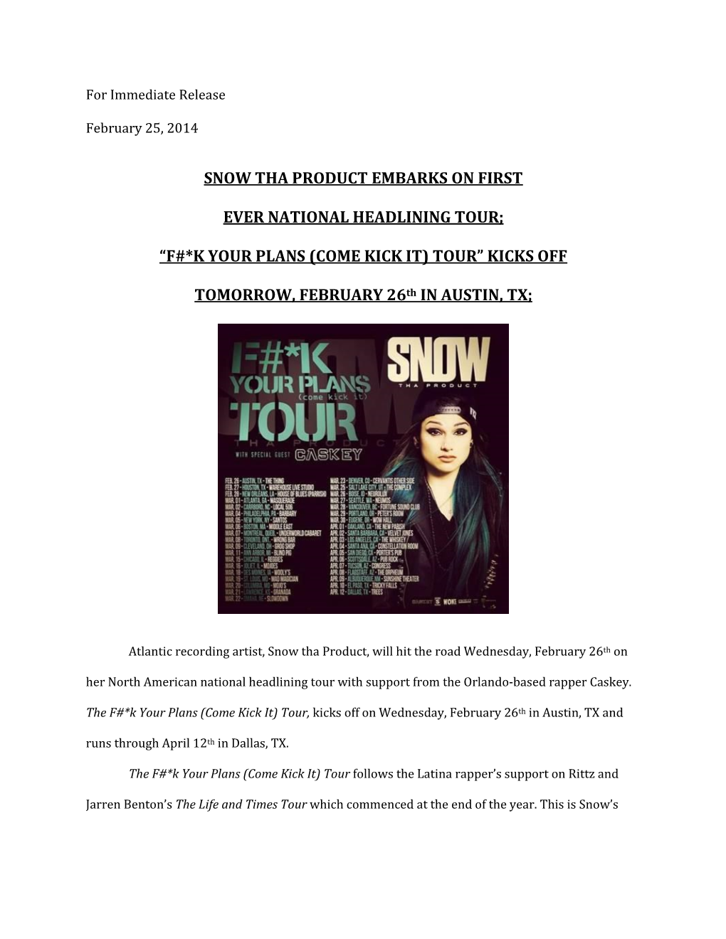 Snow Tha Product Embarks on First