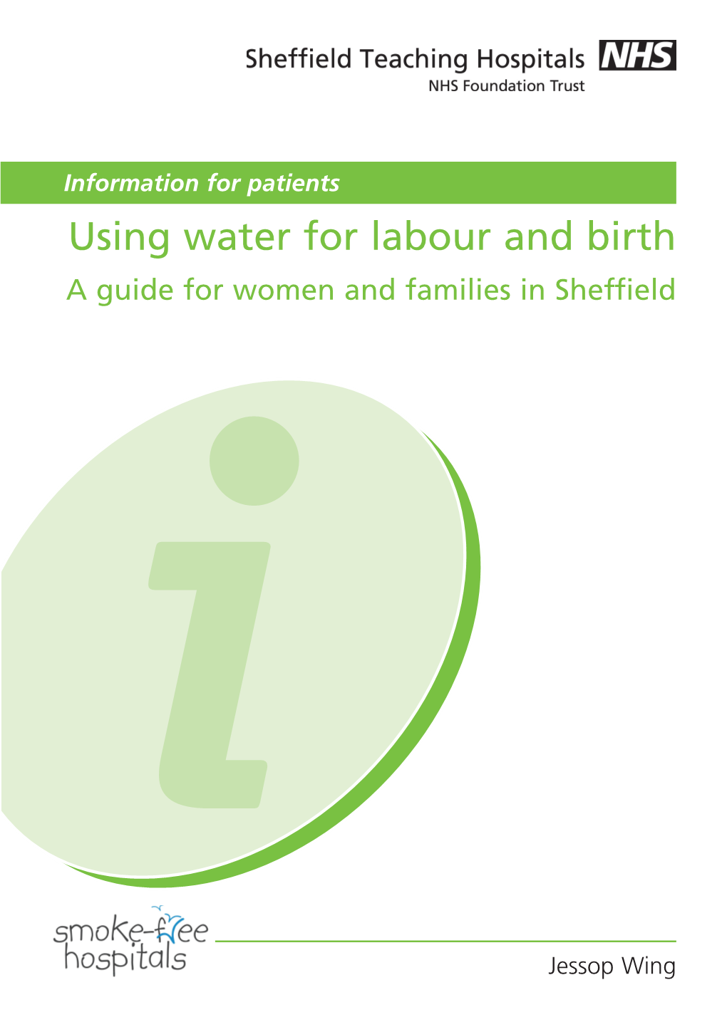 Using Water for Labour and Birth a Guide for Women and Families in Sheffield