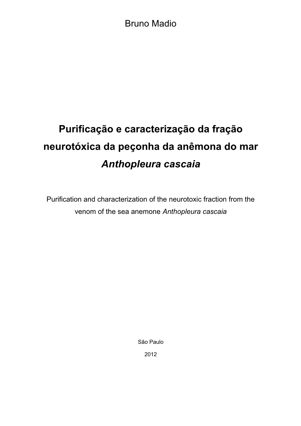 Purificação E Caracterização Da Fração Neurotóxica Da Peçonha Da Anêmona Do Mar Anthopleura Cascaia