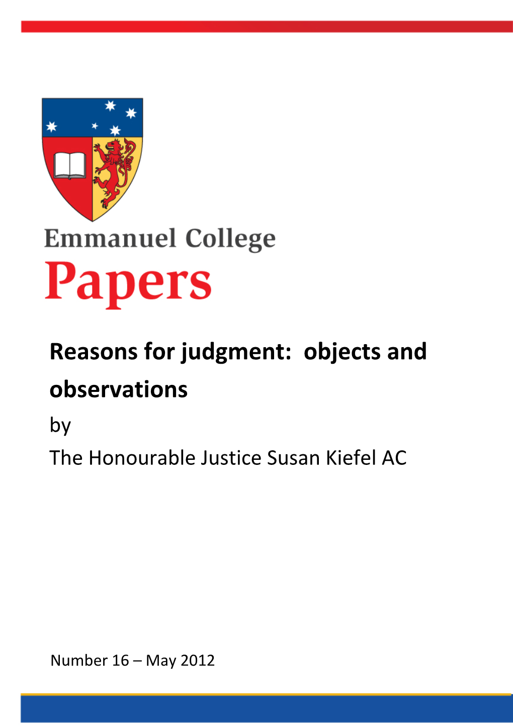 Reasons for Judgment: Objects and Observations by the Honourable Justice Susan Kiefel AC