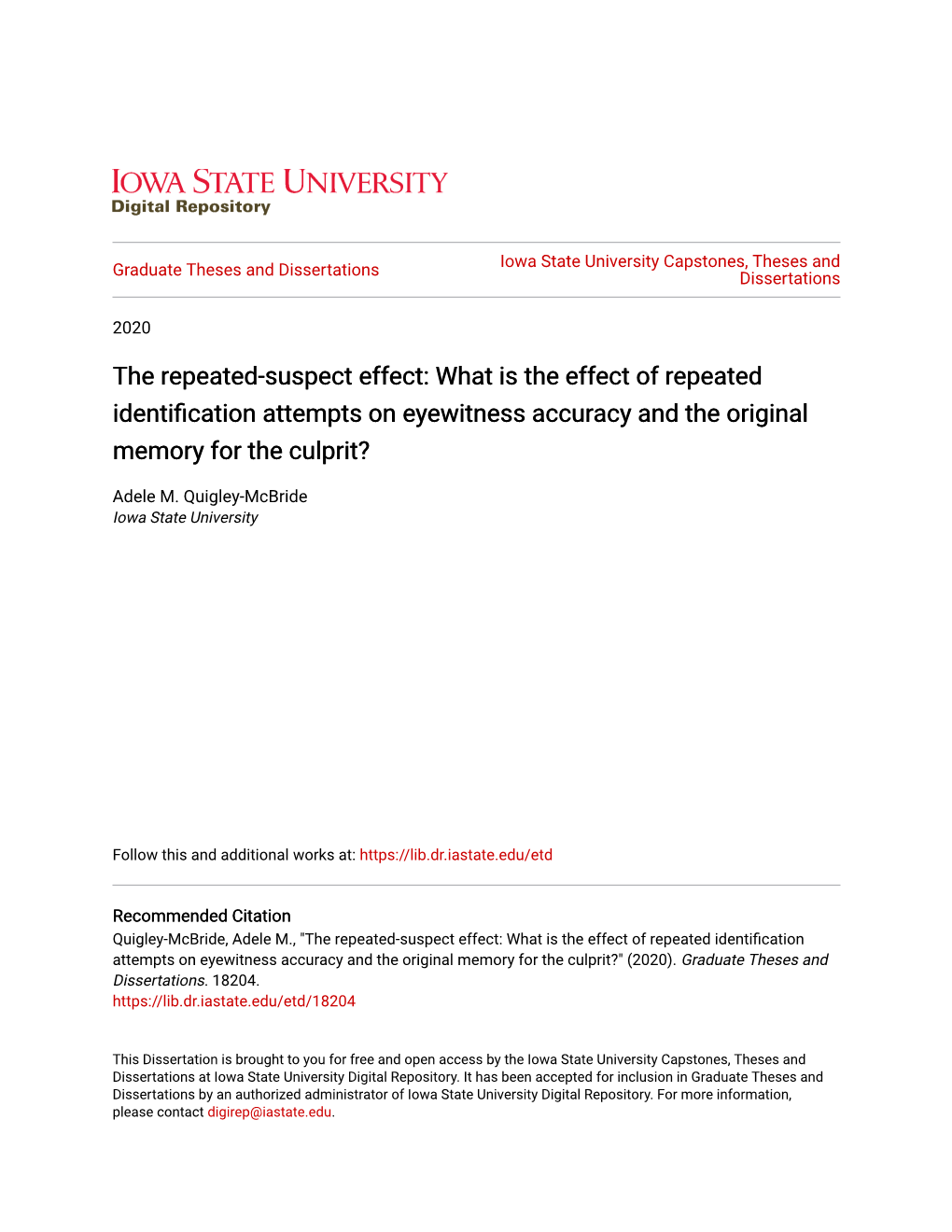 The Repeated-Suspect Effect: What Is the Effect of Repeated Identification Attempts on Eyewitness Accuracy and the Original Memory for the Culprit?" (2020)