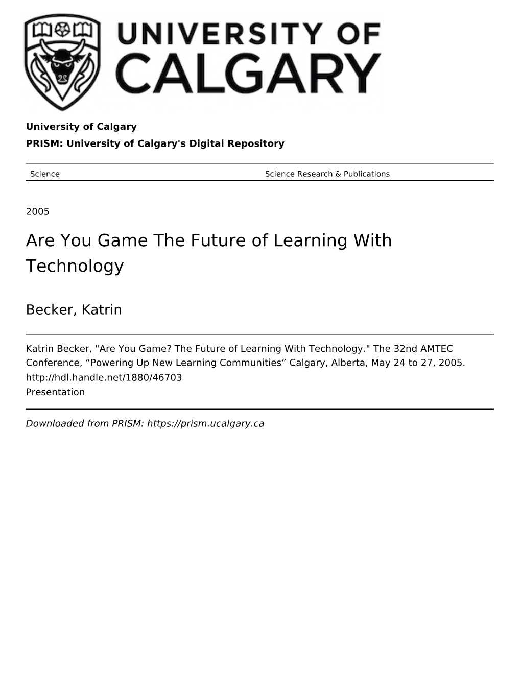 Are You Game the Future of Learning with Technology